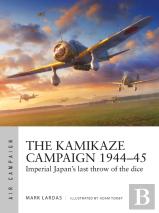 The Kamikaze Campaign 1944â€“45