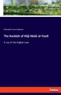The Kasidah Of Haji Abdu Al-Yazdi