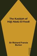 The Kasidah Of Haji Abdu El-Yezdi
