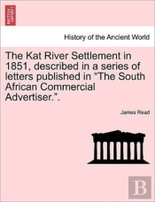 The Kat River Settlement In 1851, Descri
