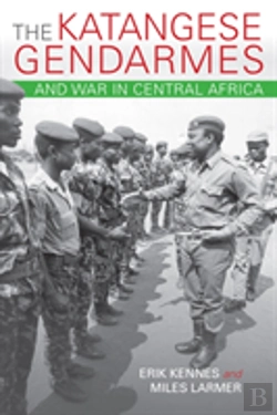 Bertrand.pt - The Katangese Gendarmes And War In Central Africa