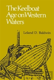 The Keelboat Age On Western Waters
