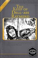 The Keep Of Dell-Ass Raymond