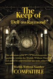 The Keep Of Dell-Ass Raymond