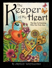 The Keeper Of My Heart: The Key To Knowi