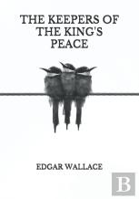 The Keepers Of The King'S Peace