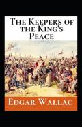 The Keepers Of The King'S Peacen Illustreted