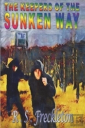 The Keepers Of The Sunken Way