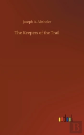 The Keepers Of The Trail