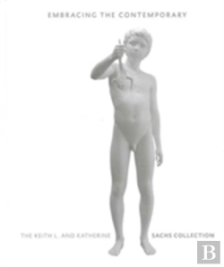 Bertrand.pt - The Keith L. And Katherine Sachs Collection Of Contemporary Art