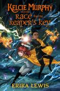 The Kelcie Murphy And The Race For The Reaper'S Key