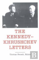 The Kennedy - Khrushchev Letters