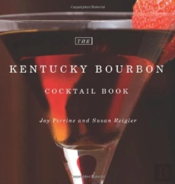 Bertrand.pt - The Kentucky Bourbon Cocktail Book