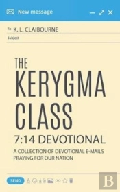 The Kerygma Class 7:14 Devotional: A Col