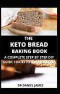 The Keto Bread Baking Book