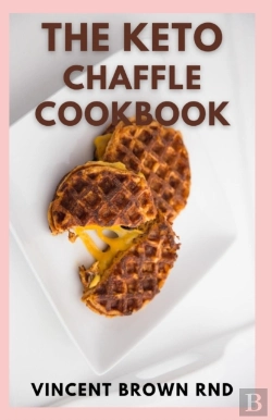 Bertrand.pt - The Keto Chaffles Cookbook