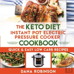 Bertrand.pt - The Keto Diet Instant Pot Electric Pressure Cooker Cookbook