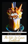 The Keto Ice Cream Cookbook