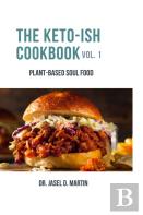 The Keto-Ish Cookbook Volume 1