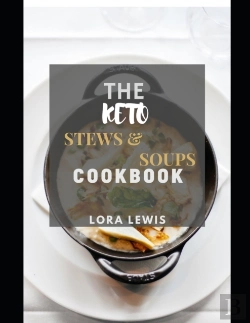 Bertrand.pt - The Keto Stews And Soups Cookbook