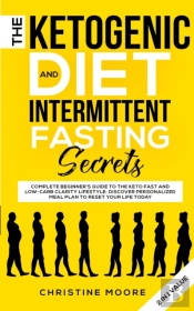 The Ketogenic Diet And Intermittent Fast