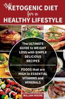 The Ketogenic Diet For A Healthy Lifestyle