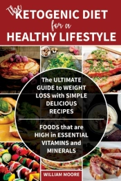 The Ketogenic Diet For A Healthy Lifestyle