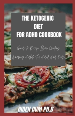 Bertrand.pt - The Ketogenic Diet For Adhd Cookbook