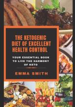 The Ketogenic Diet Of Excellent Health Control