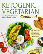 The Ketogenic Vegetarian Cookbook