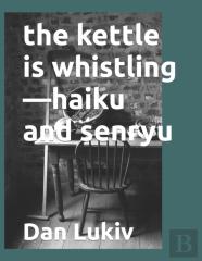 The Kettle Is Whistling-Haiku And Senryu