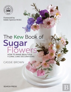 Bertrand.pt - The Kew Book Of Sugar Flowers