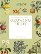 The Kew Gardener'S Guide To Growing Fruit