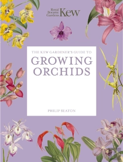 Bertrand.pt - The Kew Gardener'S Guide To Growing Orchids