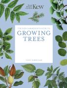 The Kew Gardener'S Guide To Growing Trees