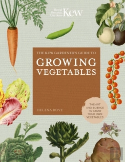 Bertrand.pt - The Kew Gardener'S Guide To Growing Vegetables