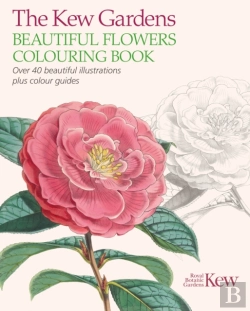 Bertrand.pt - The Kew Gardens Beautiful Flowers Colouring Book