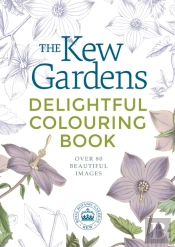 The Kew Gardens Delightful Flowers Colouring Book