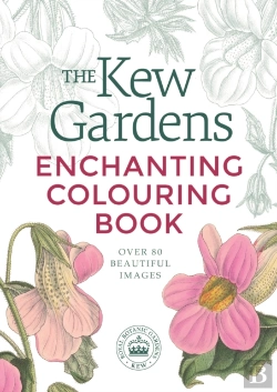 Bertrand.pt - The Kew Gardens Enchanting Flowers Colouring Book