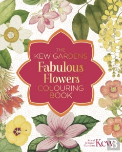Bertrand.pt - The Kew Gardens Fabulous Flowers Colouring Book