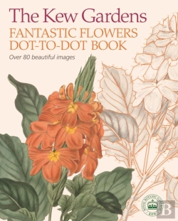 Bertrand.pt - The Kew Gardens Fantastic Flowers Dot-To-Dot Book