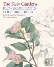 The Kew Gardens Flowering Plants Colouring Book