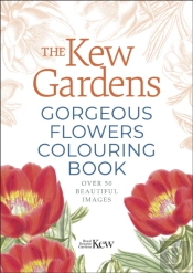 The Kew Gardens Gorgeous Flowers Colouring Book