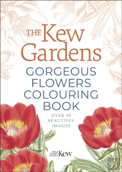 Bertrand.pt - The Kew Gardens Gorgeous Flowers Colouring Book