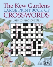 The Kew Gardens Large Print Book Of Crosswords
