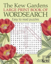 The Kew Gardens Large Print Book Of Wordsearch