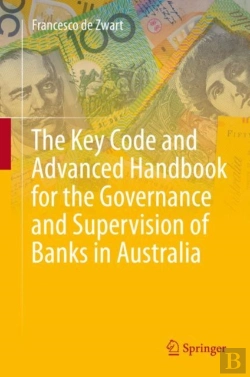 Bertrand.pt - The Key Code And Advanced Handbook For The Governance And Supervision Of Banks In Australia