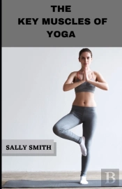 The Key Muscles Of Yoga