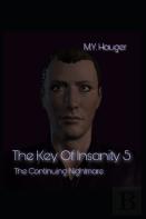 The Key Of Insanity 5