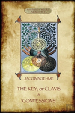 Bertrand.pt - The Key Of Jacob Boehme, & The Confessions Of Jacob Boehme